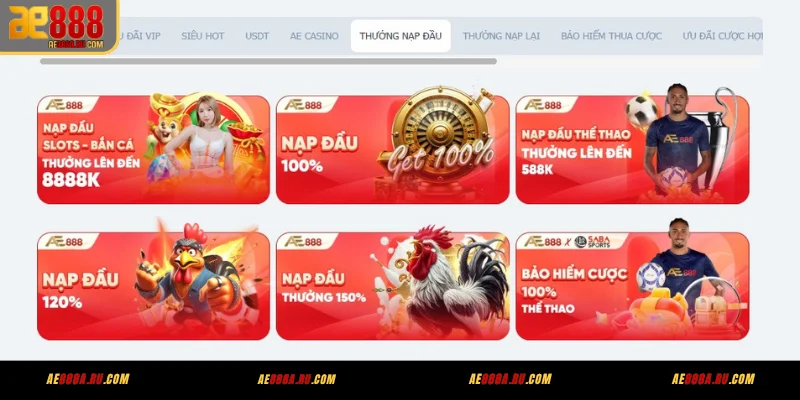Khuyến mãi AE888 nạp đầu 100% - 120% - 150% tùy hạng mục - chỉ 1 lần duy nhất